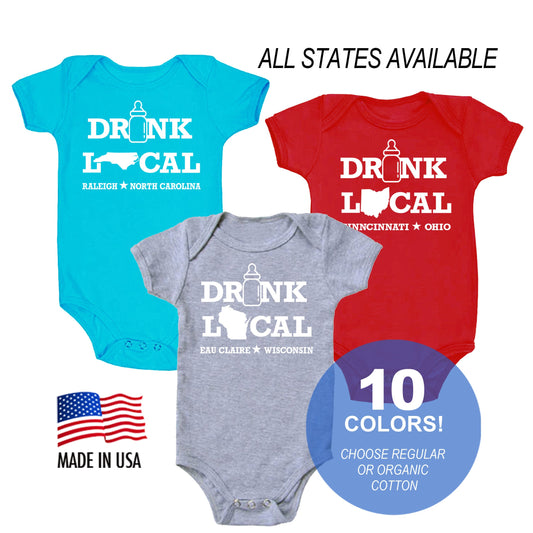 All States 'Drink Local' Personalized Cotton One Piece Bodysuit - Infant Girl and Boy Gift American Made Baby Clothing Funny Baby Gift