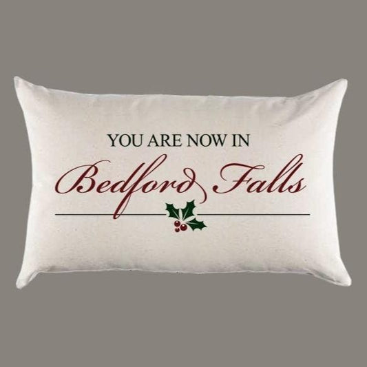 You are now in Bedford Falls 'It's a Wonderful Life' Canvas Pillow or Pillow Cover