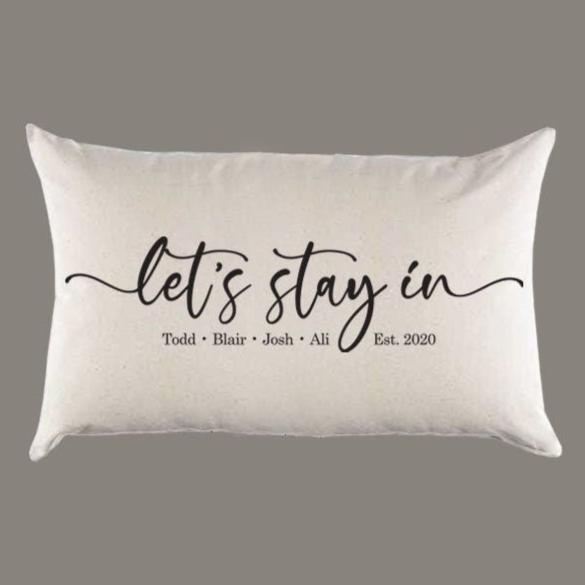 Custom 'Let's Stay In' Custom Names and Date Canvas Pillow or Cover