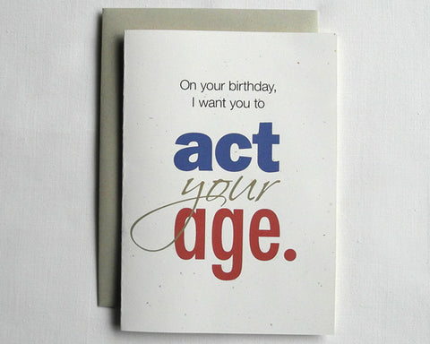 Birthday Card Funny Act Your Age