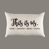 This Is Us Family Names Personalized Custom Canvas Pillow Cover or Pillow