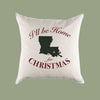 Custom Personalized 'I'll Be Home for Christmas' Louisiana Canvas Pillow or Pillow Cover - Christmas Gift Home Throw Pillow