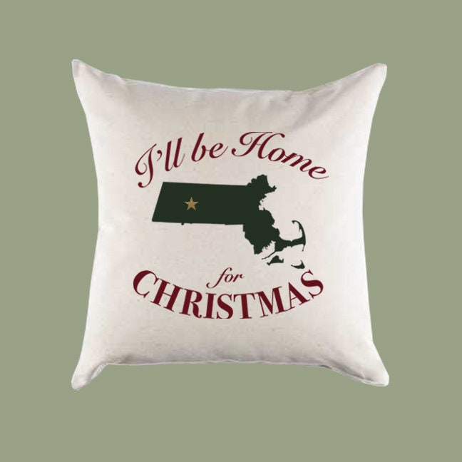 Custom Personalized 'I'll Be Home for Christmas' Massachusetts Canvas Pillow or Pillow Cover - Christmas Gift Home Throw Pillow