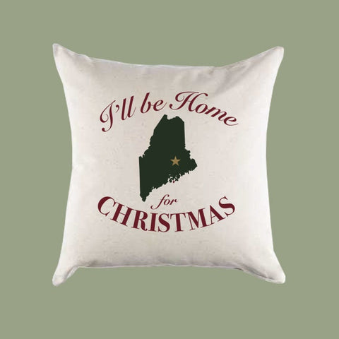 Custom Personalized 'I'll Be Home for Christmas' Maine Canvas Pillow or Pillow Cover - Christmas Gift Home Throw Pillow