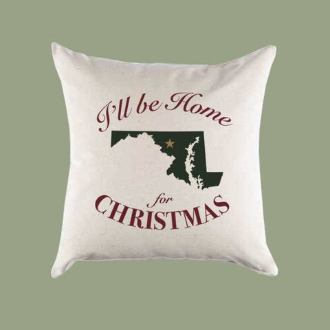 Custom Personalized 'I'll Be Home for Christmas' Maryland Canvas Pillow or Pillow Cover - Christmas Gift Home Throw Pillow