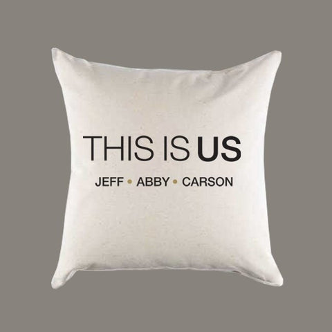 This Is Us Family Names Personalized Canvas Pillow or Pillow Cover - Throw Pillow - Home Decor - Housewarming Gift