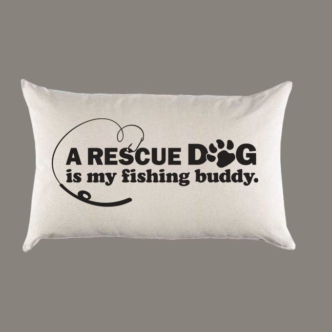 A Rescue Dog is my Fishing buddy Canvas Pillow or Pillow Cover - Home Throw Lumbar Pillow -  Farmhouse, Home Decor Pet Adopt