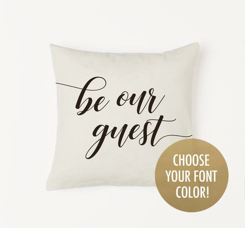 Be Our Guest White or Natural Cotton Canvas Pillow or Pillow Cover - Modern Farmhouse Pillow -  Guest Room Pillow Housewarming Gift