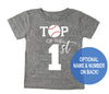 Top of the 1st Birthday Shirt  - Baseball Shirt for 1st Birthday - Infant and Toddler sizes