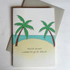 Love Card Funny You've Always Wanted To Go To Hawaii
