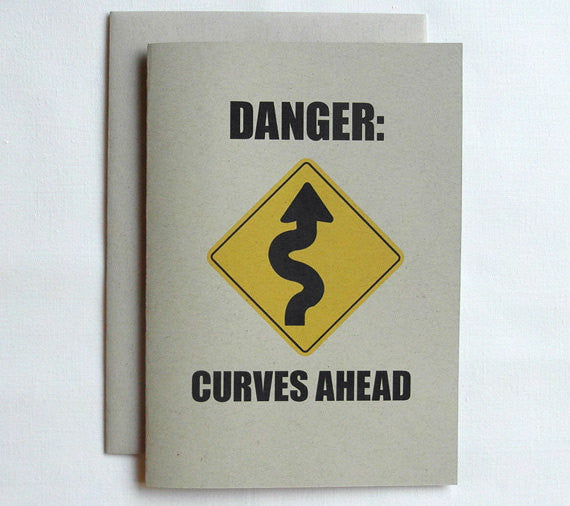 Love Card Funny Mature Danger Curves Ahead