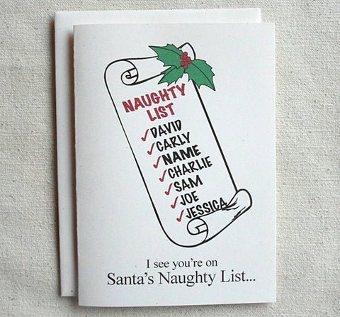 Christmas Card Funny I see you're on Santa's Naughty List...