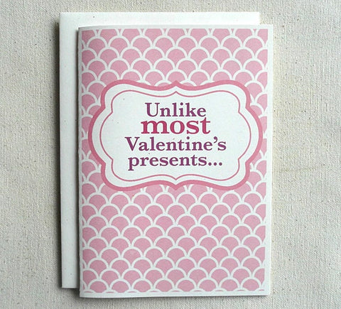 Funny Mature Valentine's Card Unlike Most Valentine's Presents...