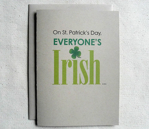 St. Patrick's Day Card Funny On St. Patrick's Day, Everyone's Irish