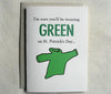 St. Patricks Day Card Funny I'm Sure You'll be Wearing Green