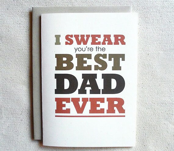 Father Birthday Card Funny I Swear you're the BEST DAD EVER
