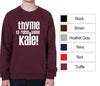 Thyme to Raise Some Kale! American Apparel Sweatshirt - Unisex Size XS S M L XL 2XL 0019