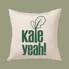 Kale Yeah! 16"x16" Canvas Pillow or Pillow Cover - Vegan, Vegetarian, Gardener, Foodie