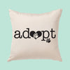 Adopt Canvas Pillow Cover - Pet Adoption Pillow 16 x 16 or 18 x 18