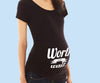 Worth the Wait Maternity Shirt - S M L XL 2XL 3XL