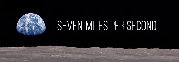 Seven Miles Per Second